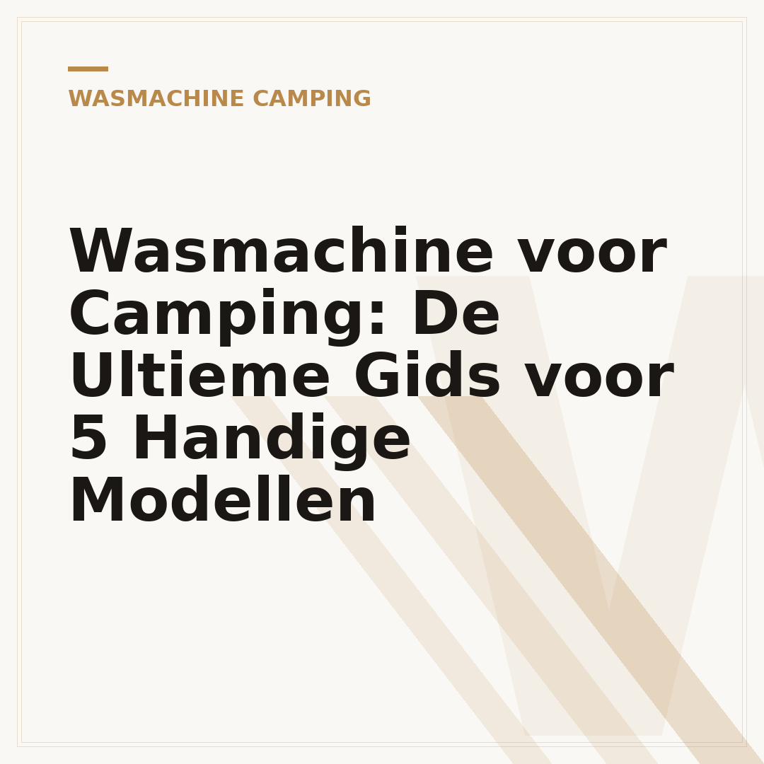 Wasmachine voor Camping: De Ultieme Gids voor 5 Handige Modellen