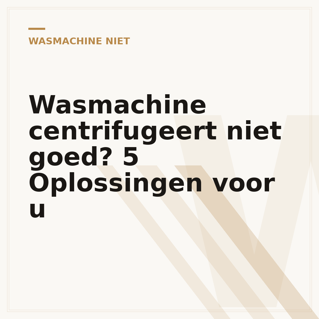 Wasmachine centrifugeert niet goed? 5 Oplossingen voor u