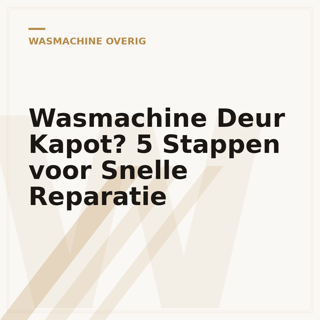 Wasmachine Deur Kapot? 5 Stappen voor Snelle Reparatie