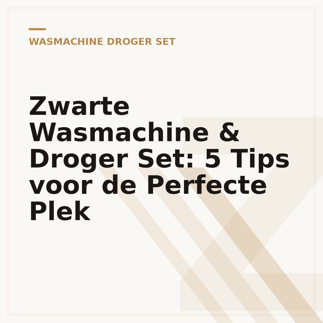 Zwarte Wasmachine & Droger Set: 5 Tips voor de Perfecte Plek