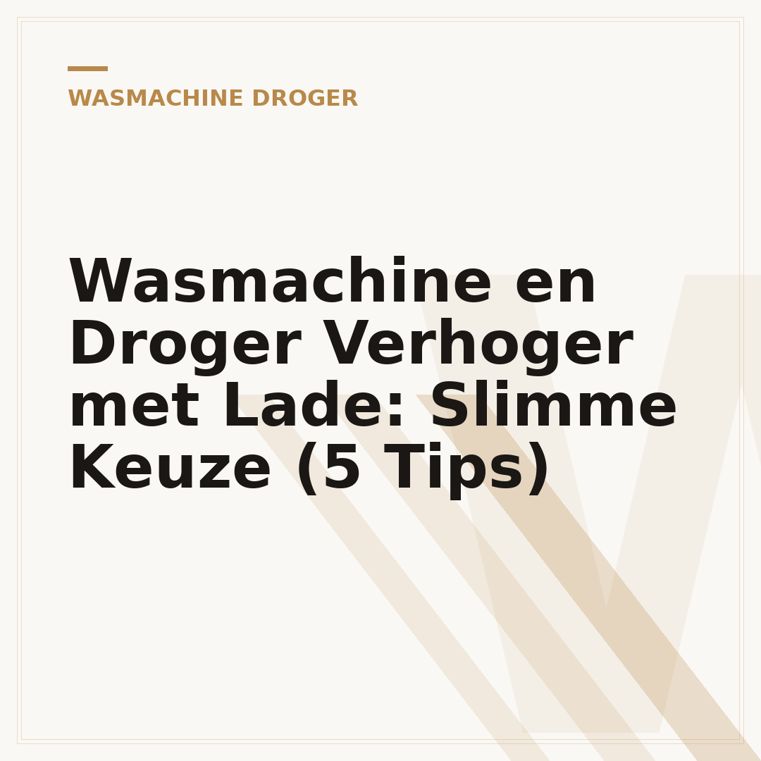 Wasmachine en Droger Verhoger met Lade: Slimme Keuze (5 Tips)