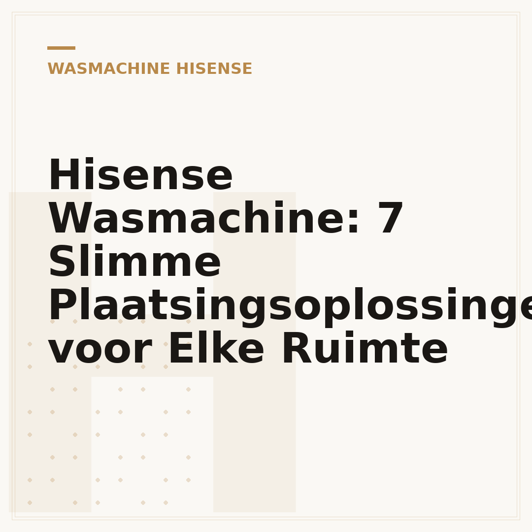 Hisense Wasmachine: 7 Slimme Plaatsingsoplossingen voor Elke Ruimte