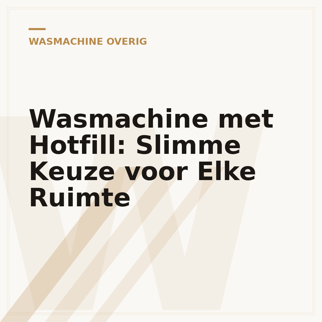 Wasmachine met Hotfill: Slimme Keuze voor Elke Ruimte