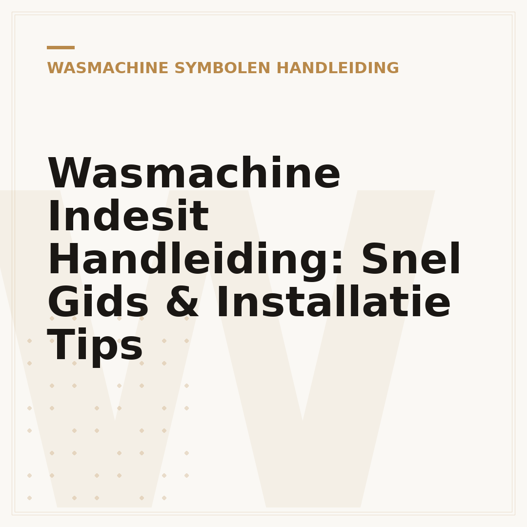 Wasmachine Indesit Handleiding: Snel Gids & Installatie Tips