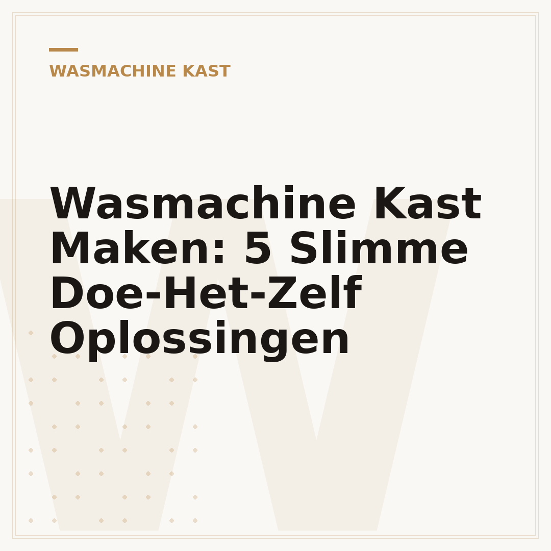 Wasmachine Kast Maken: 5 Slimme Doe-Het-Zelf Oplossingen