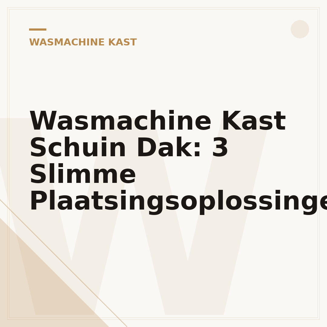 Wasmachine Kast Schuin Dak: 3 Slimme Plaatsingsoplossingen