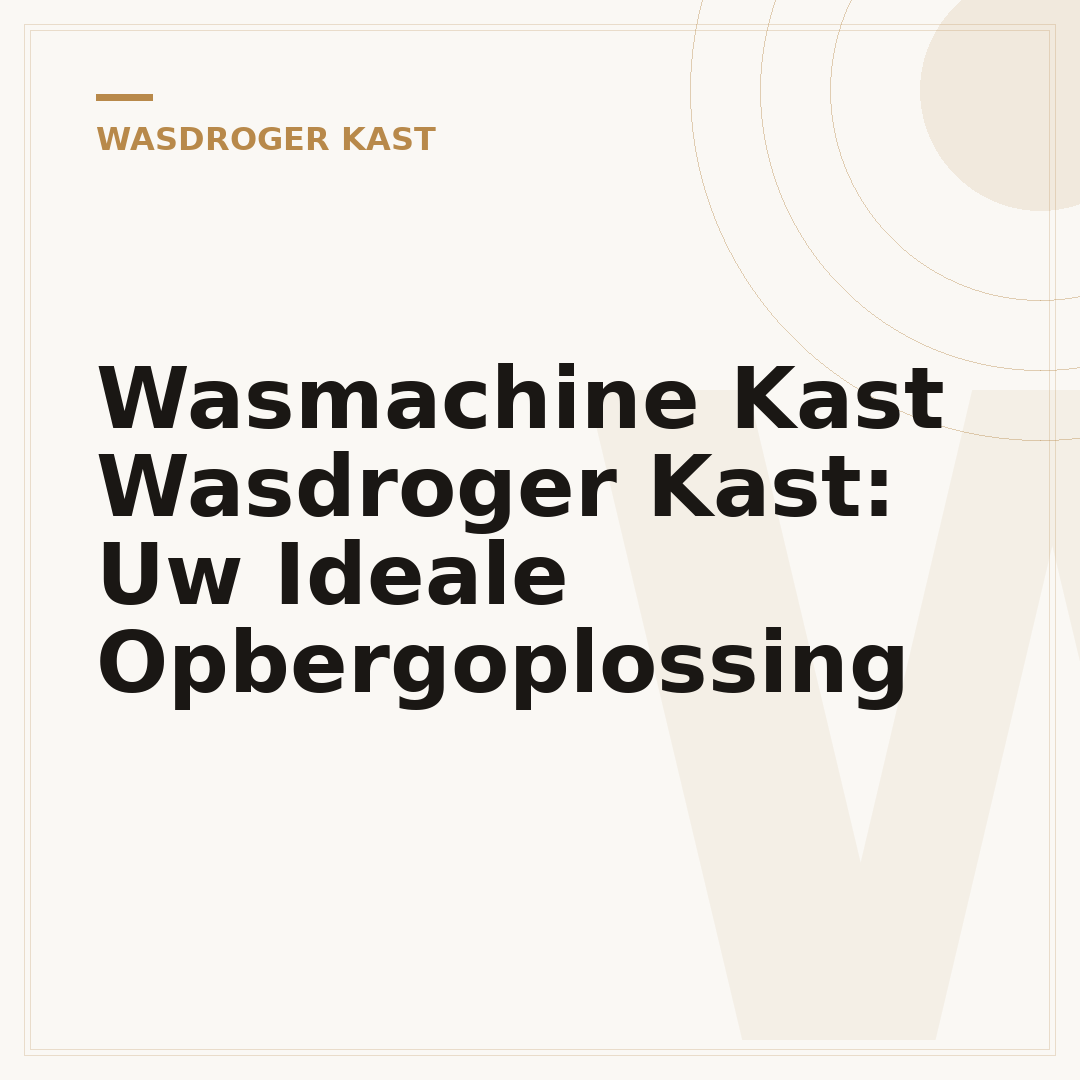 Wasmachine Kast Wasdroger Kast: Uw Ideale Opbergoplossing
