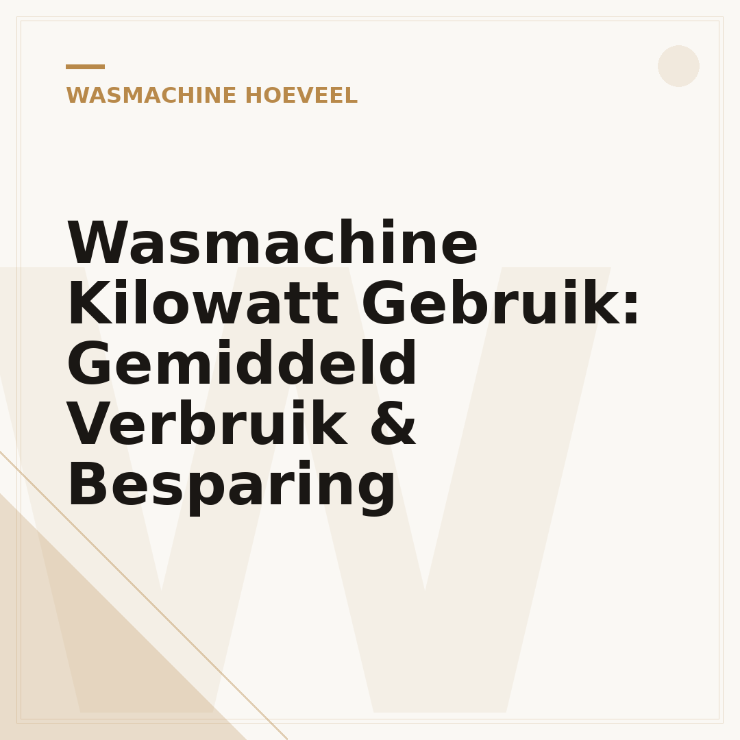 Wasmachine Kilowatt Gebruik: Gemiddeld Verbruik & Besparing