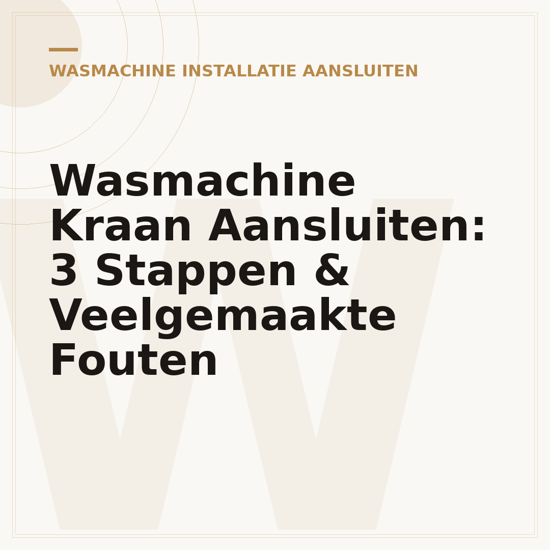 Wasmachine Kraan Aansluiten: 3 Stappen & Veelgemaakte Fouten