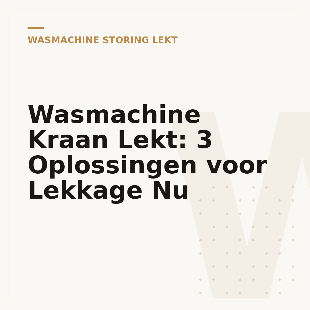 Wasmachine Kraan Lekt: 3 Oplossingen voor Lekkage Nu