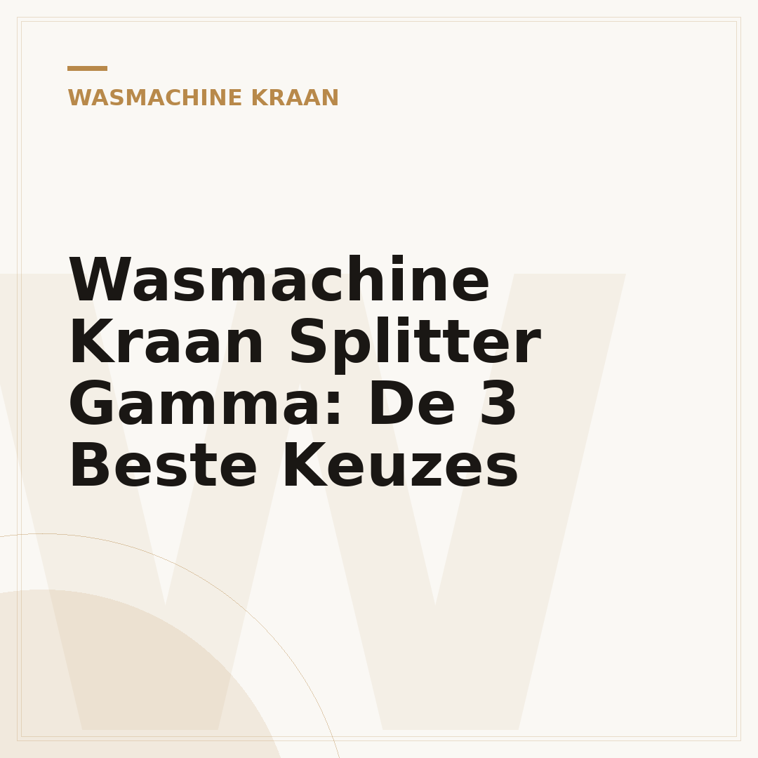 Wasmachine Kraan Splitter Gamma: De 3 Beste Keuzes