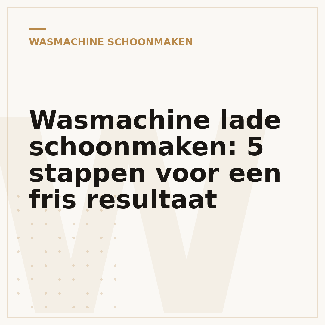 Wasmachine lade schoonmaken: 5 stappen voor een fris resultaat
