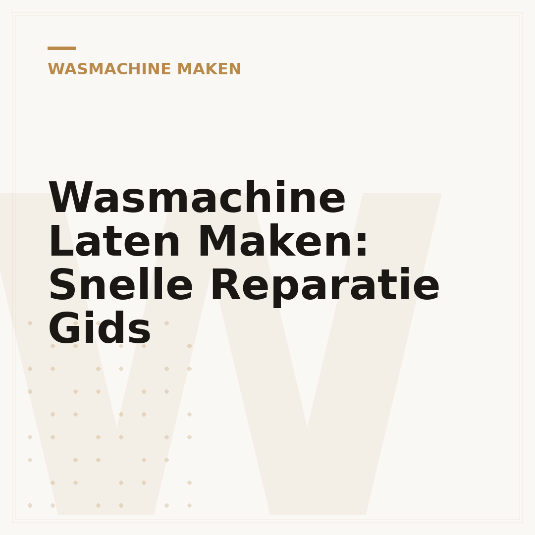 Wasmachine Laten Maken: Snelle Reparatie Gids