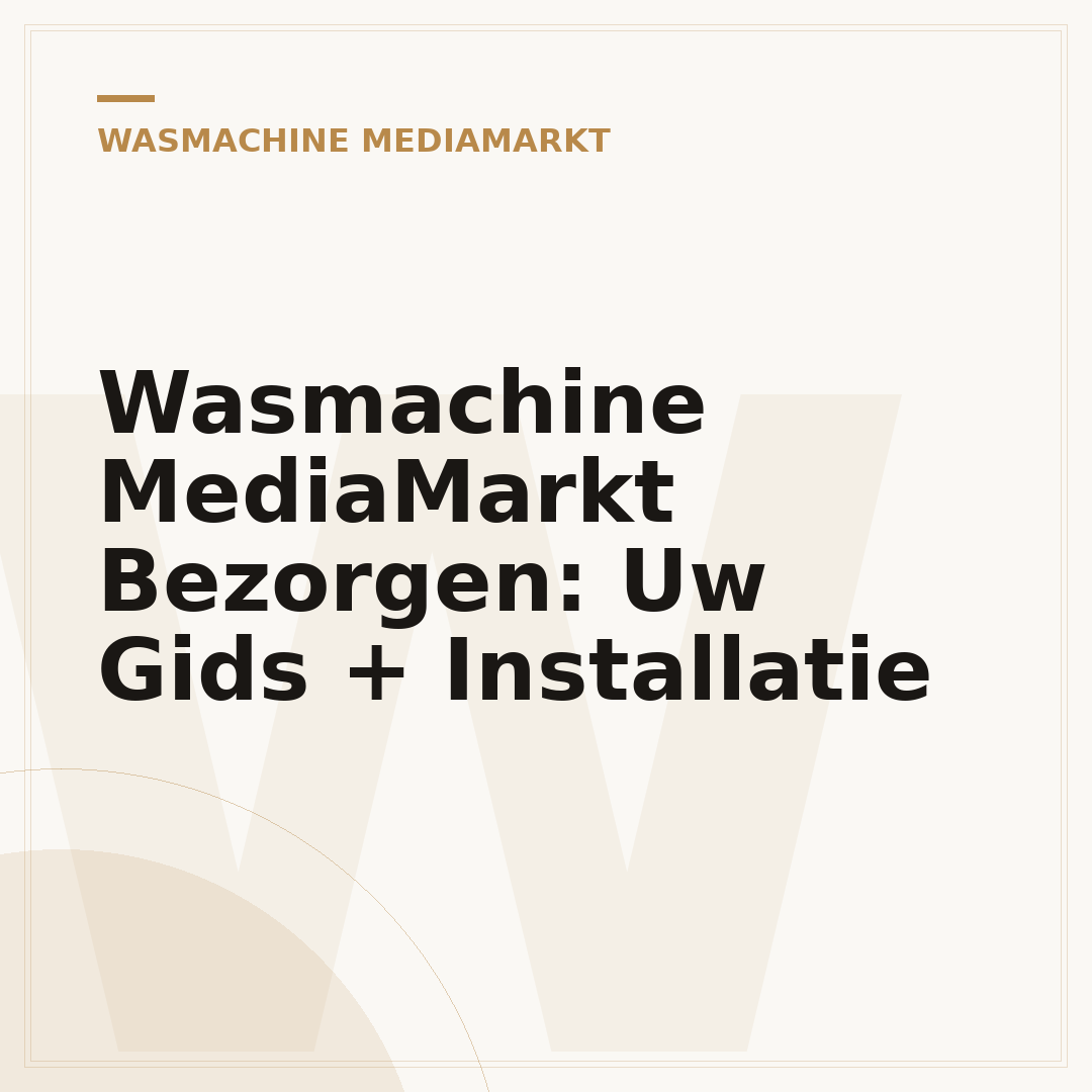 Wasmachine MediaMarkt Bezorgen: Uw Gids + Installatie