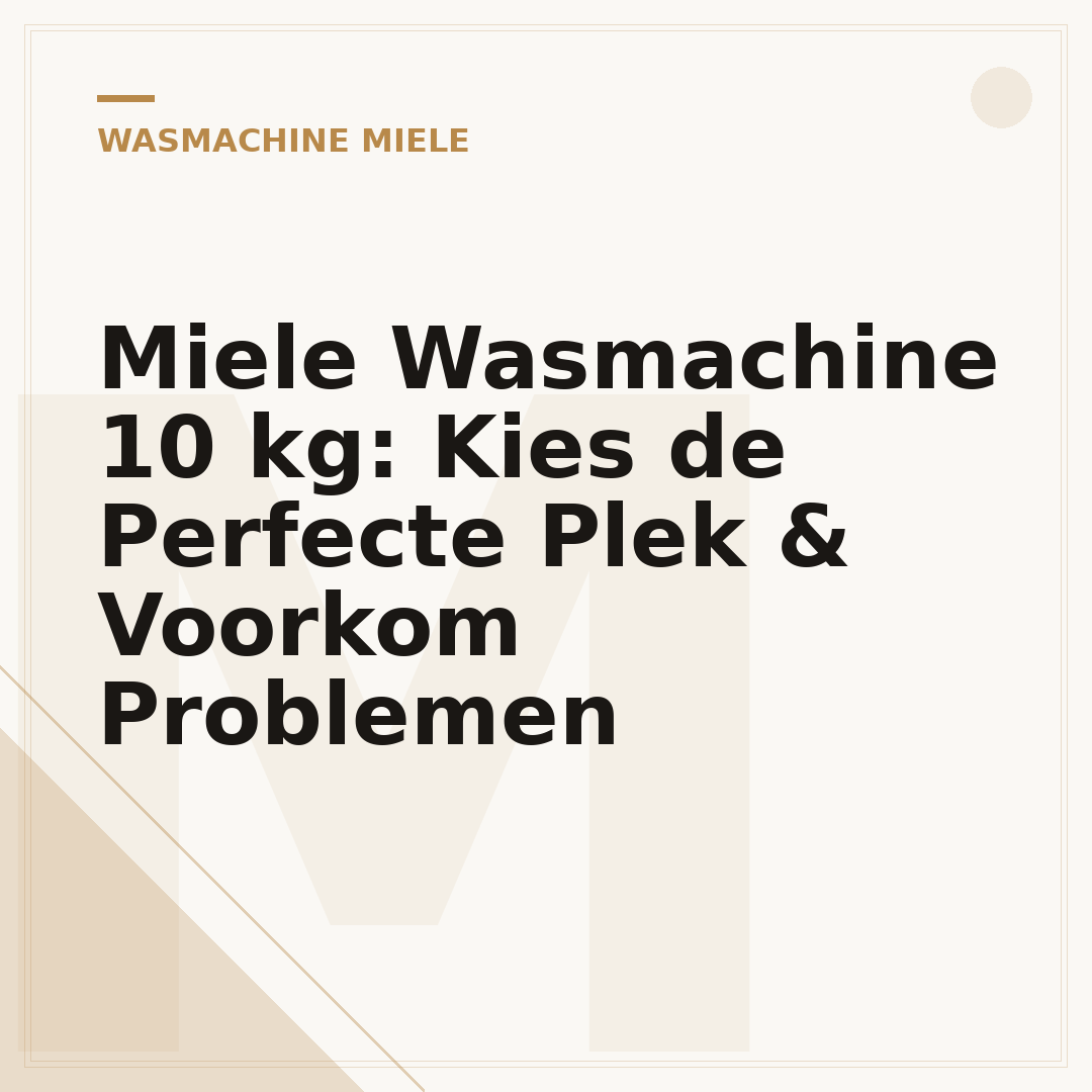 Miele Wasmachine 10 kg: Kies de Perfecte Plek & Voorkom Problemen
