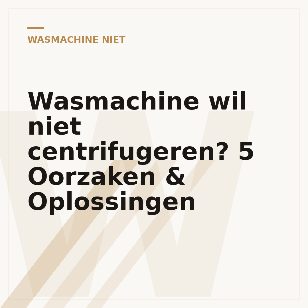 Wasmachine wil niet centrifugeren? 5 Oorzaken & Oplossingen