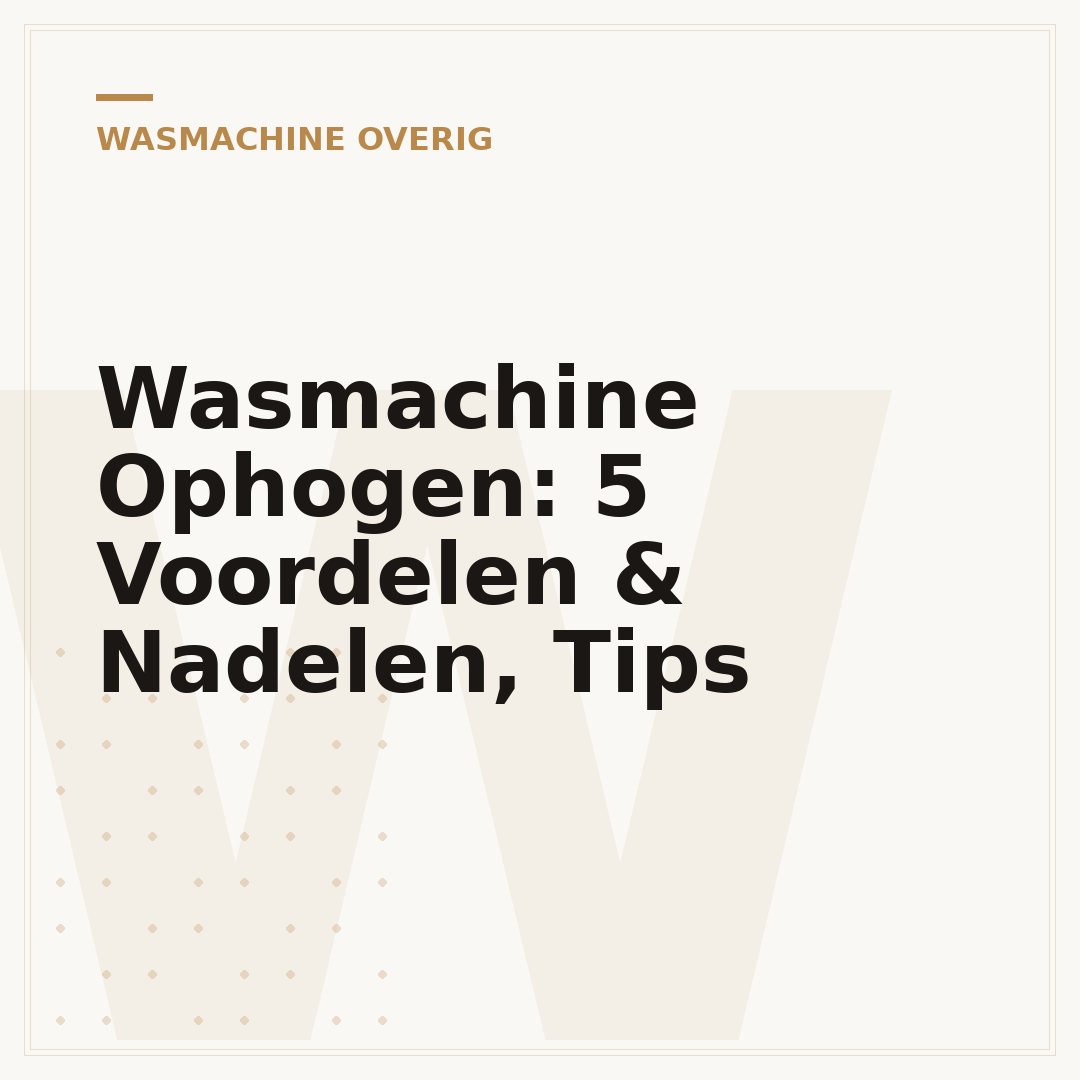 Wasmachine Ophogen: 5 Voordelen & Nadelen, Tips