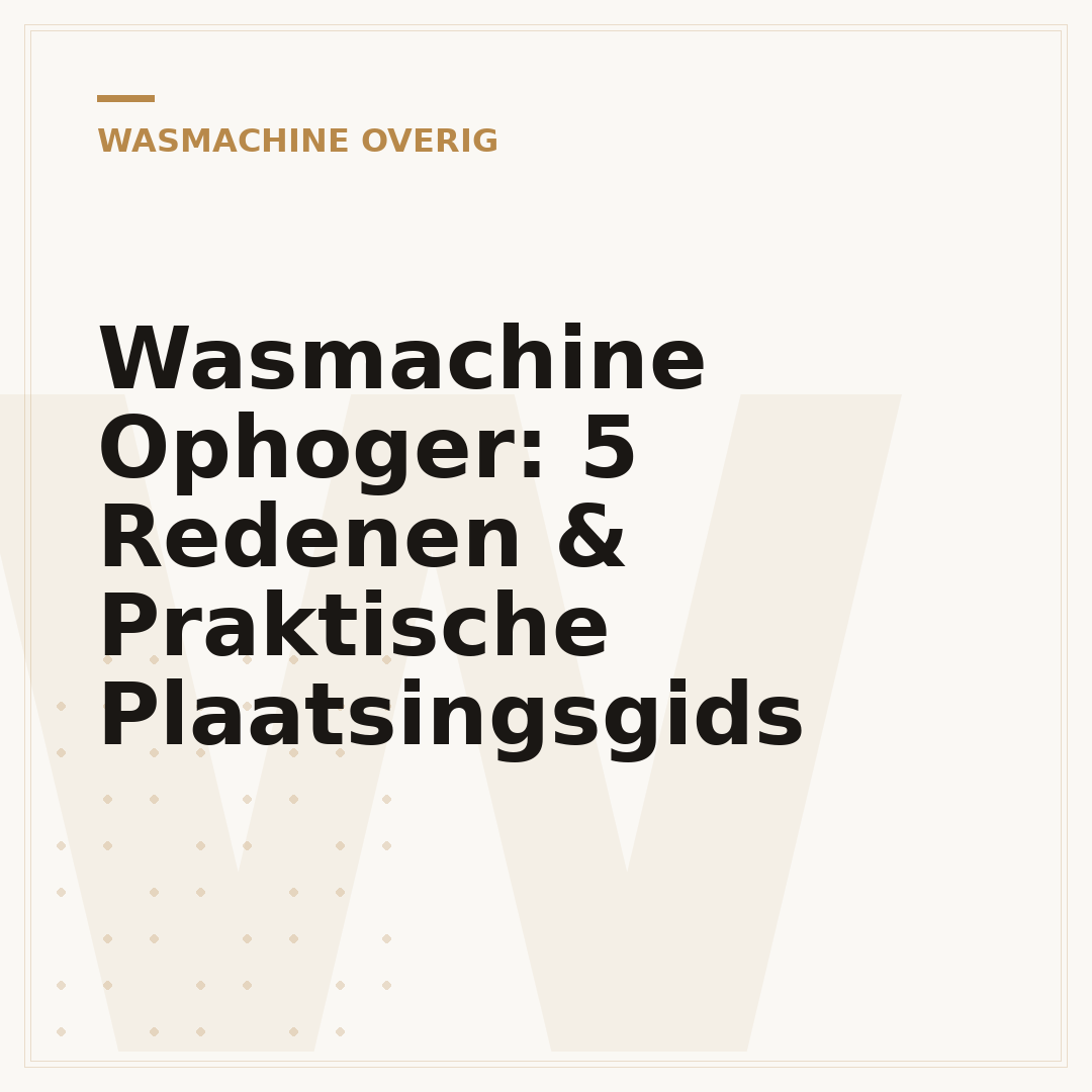 Wasmachine Ophoger: 5 Redenen & Praktische Plaatsingsgids
