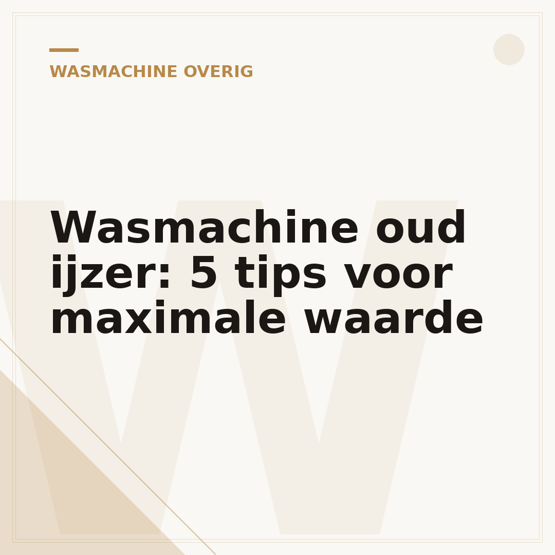 Wasmachine oud ijzer: 5 tips voor maximale waarde