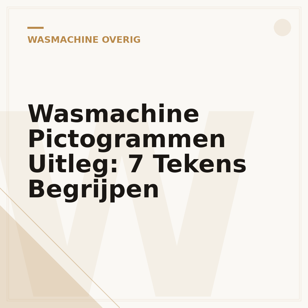 Wasmachine Pictogrammen Uitleg: 7 Tekens Begrijpen