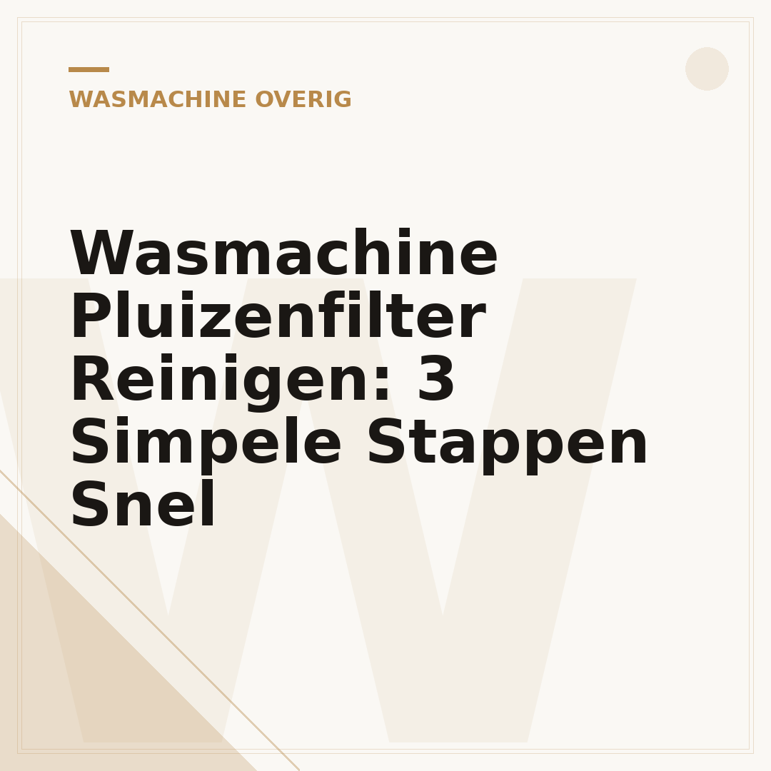 Wasmachine Pluizenfilter Reinigen: 3 Simpele Stappen Snel