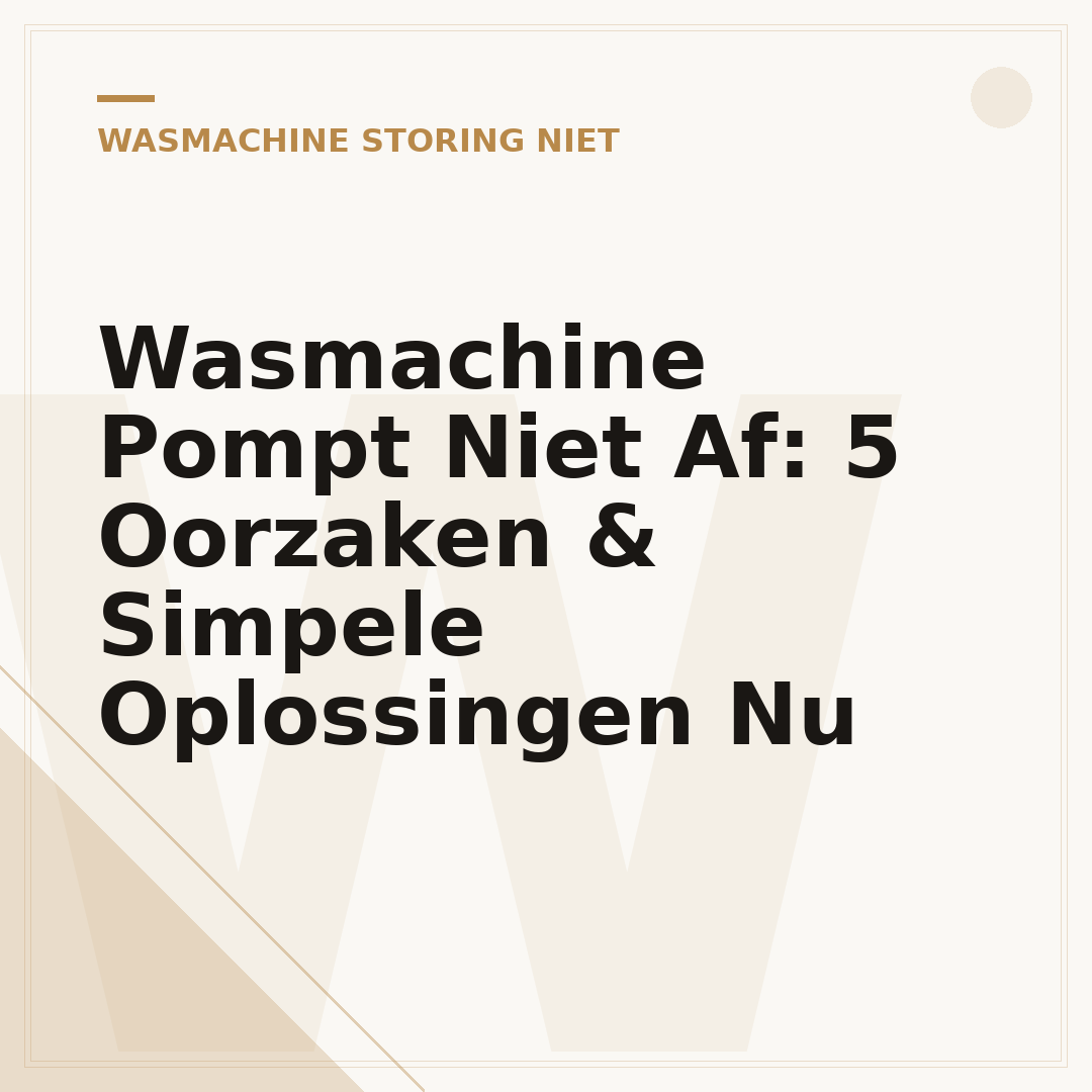 Wasmachine Pompt Niet Af: 5 Oorzaken & Simpele Oplossingen Nu
