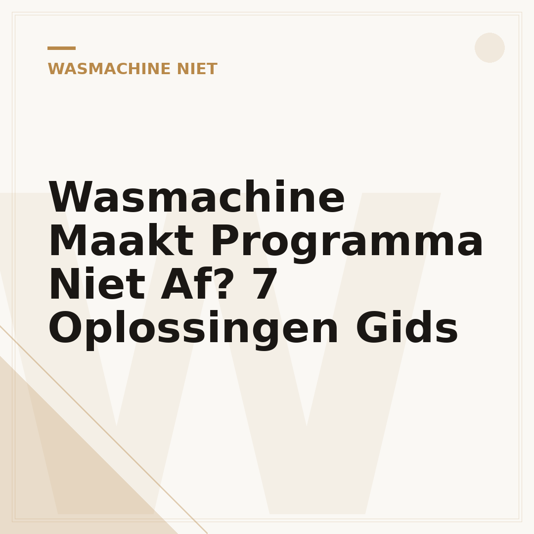 Wasmachine Maakt Programma Niet Af? 7 Oplossingen Gids
