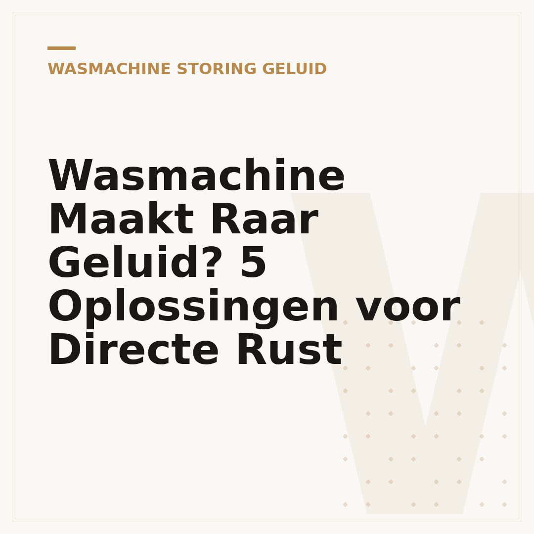 Wasmachine Maakt Raar Geluid? 5 Oplossingen voor Directe Rust