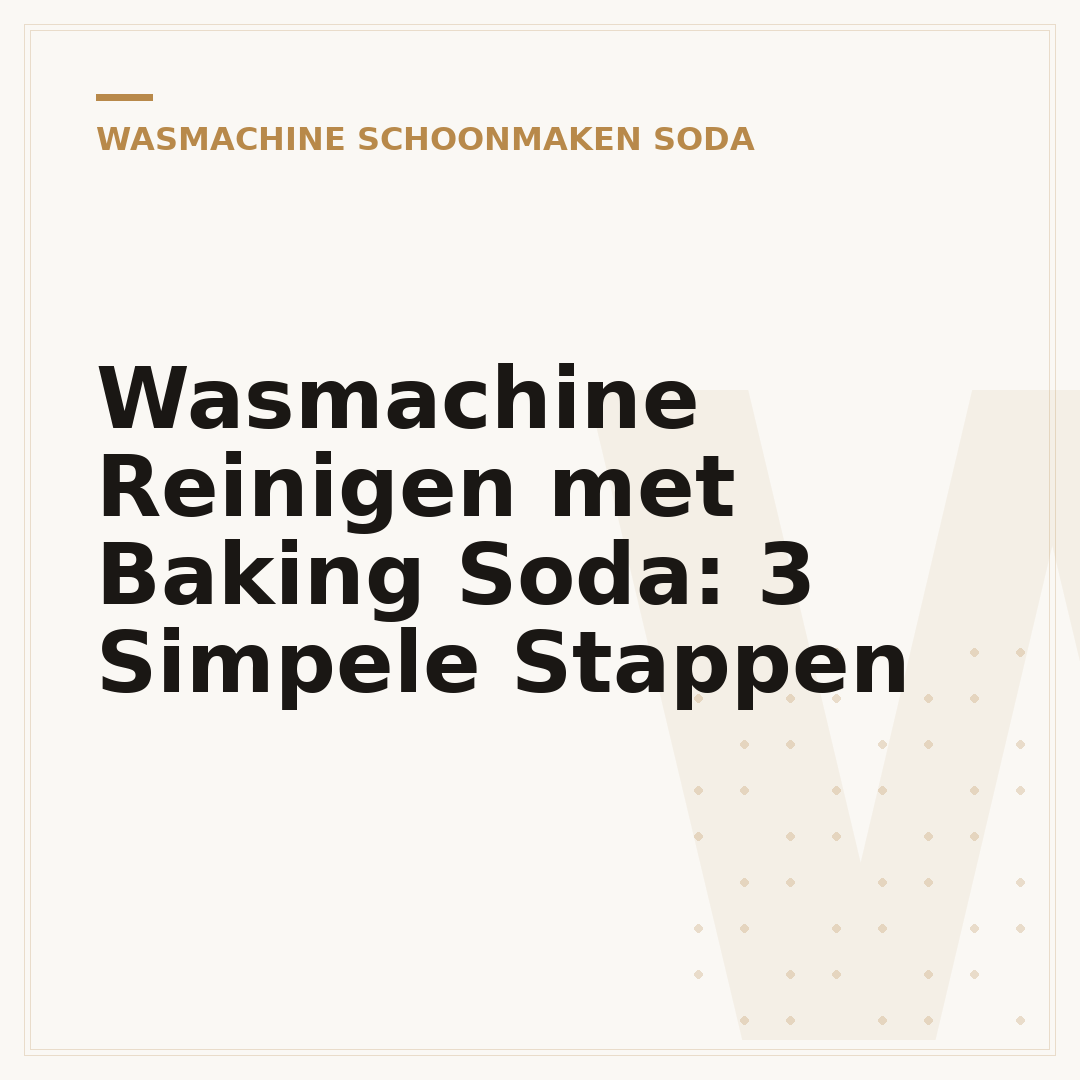 Wasmachine Reinigen met Baking Soda: 3 Simpele Stappen
