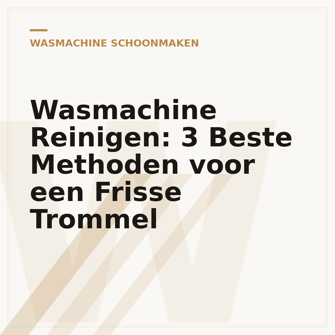 Wasmachine Reinigen: 3 Beste Methoden voor een Frisse Trommel