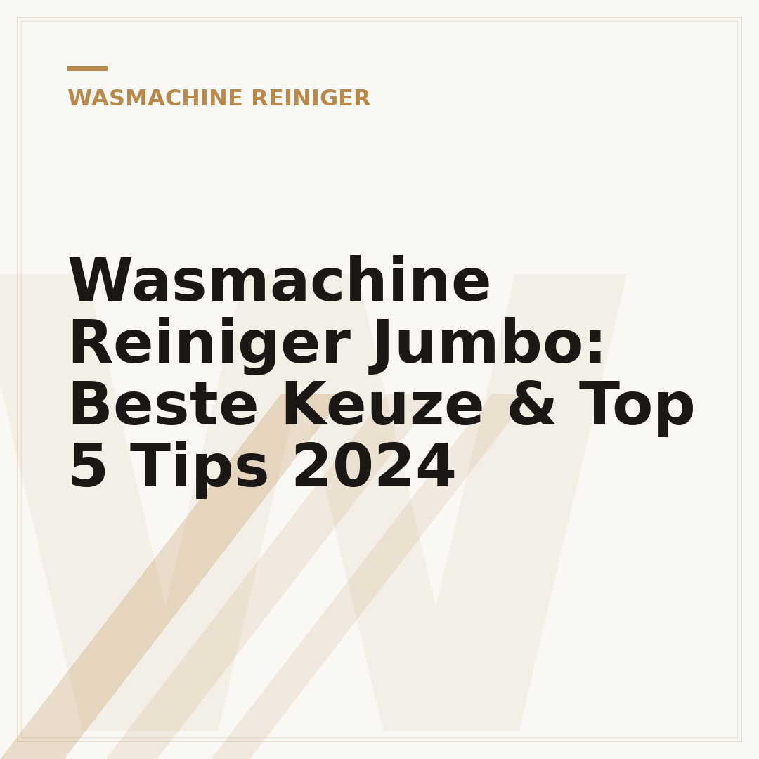Wasmachine Reiniger Jumbo: Beste Keuze & Top 5 Tips 2024