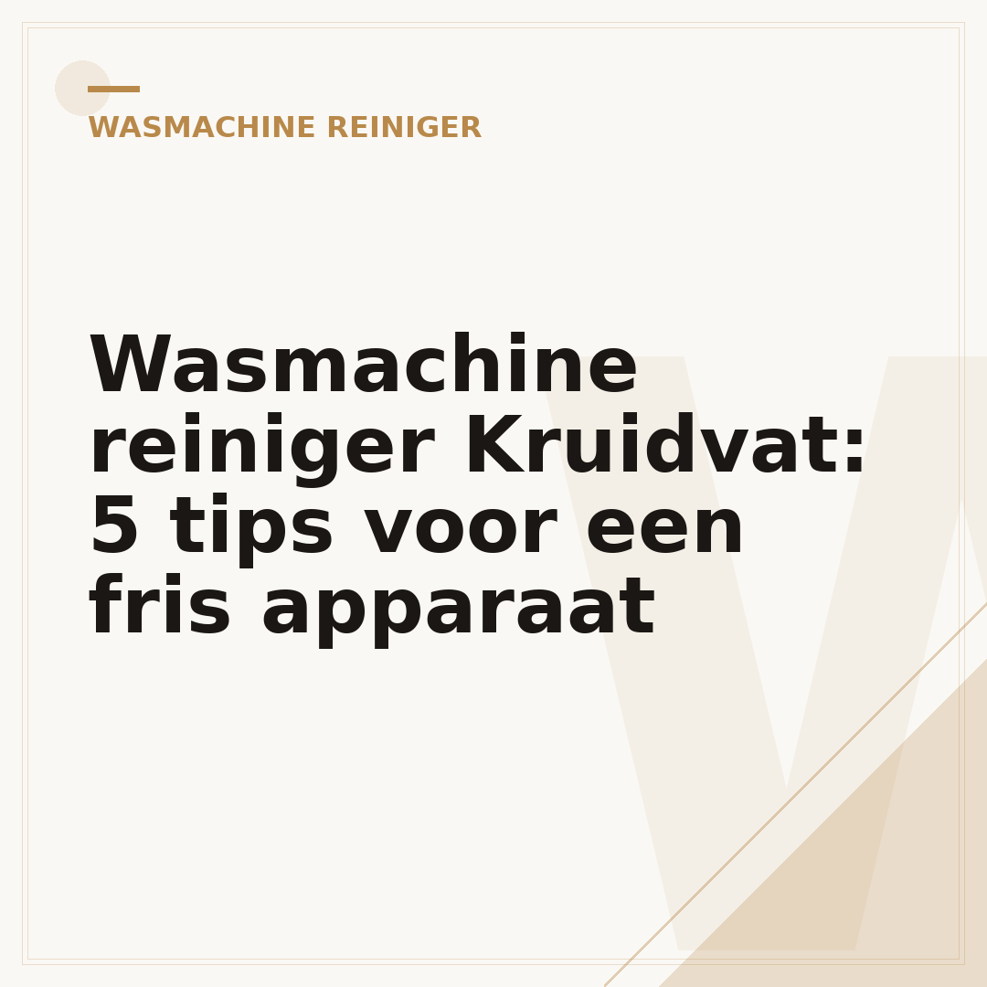 Wasmachine reiniger Kruidvat: 5 tips voor een fris apparaat