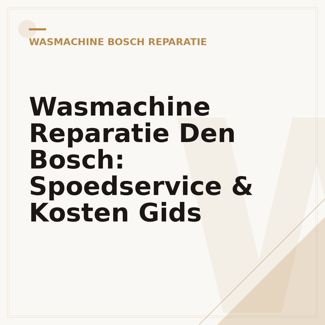 Wasmachine Reparatie Den Bosch: Spoedservice & Kosten Gids