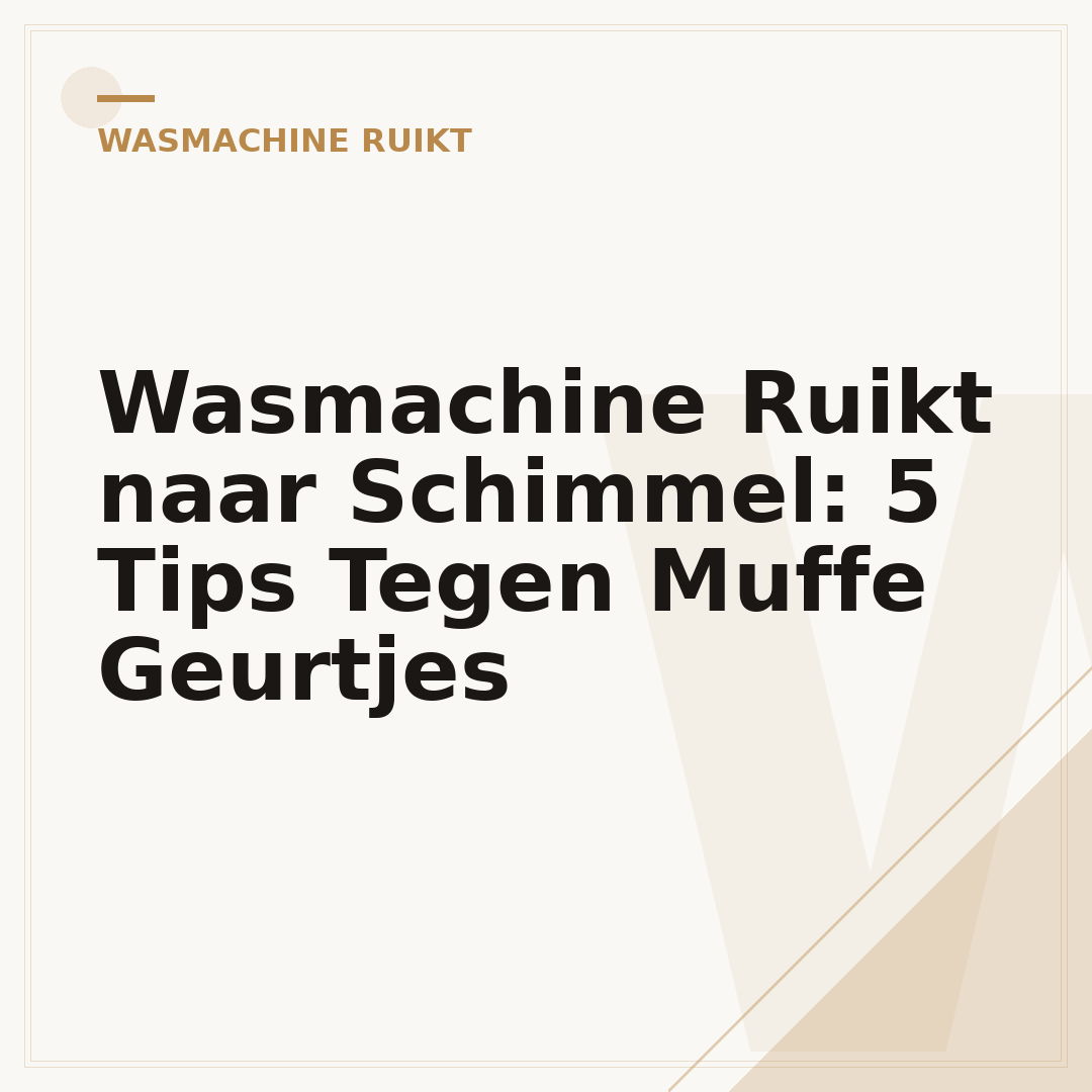 Wasmachine Ruikt naar Schimmel: 5 Tips Tegen Muffe Geurtjes