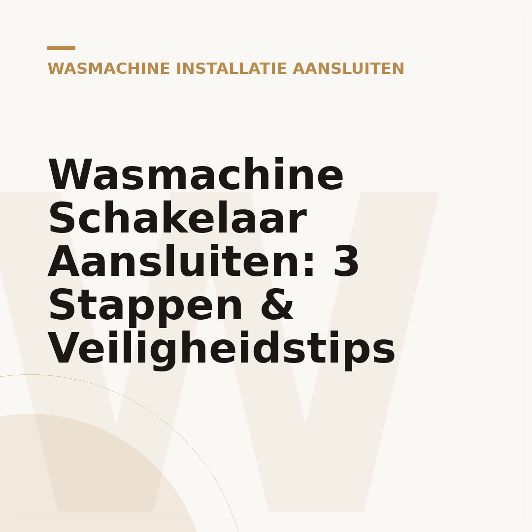 Wasmachine Schakelaar Aansluiten: 3 Stappen & Veiligheidstips