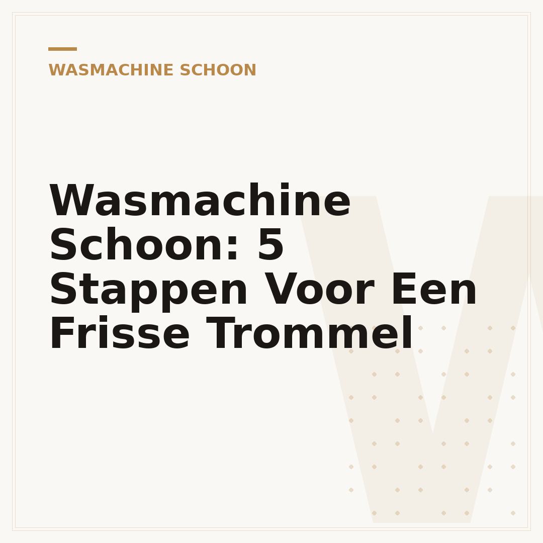 Wasmachine Schoon: 5 Stappen Voor Een Frisse Trommel