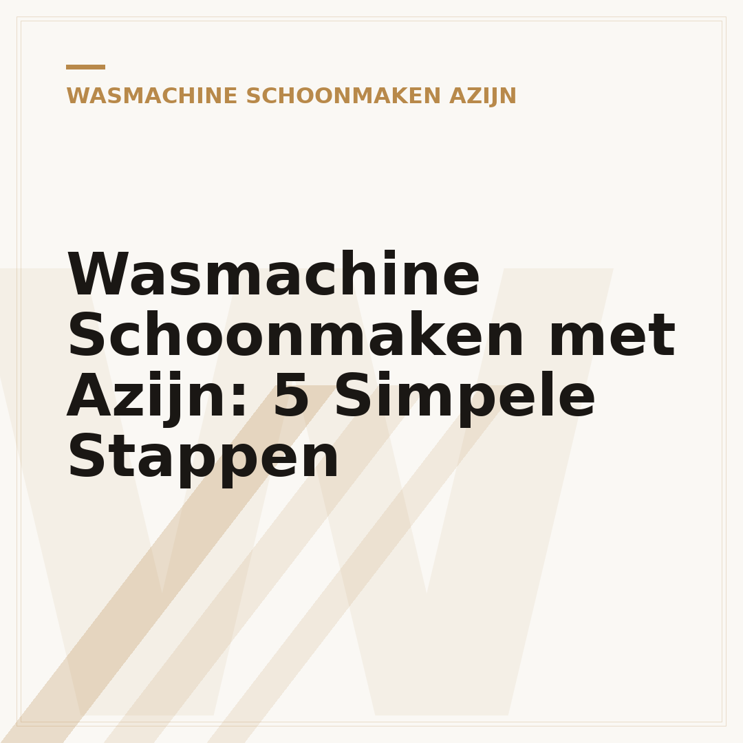 Wasmachine Schoonmaken met Azijn: 5 Simpele Stappen