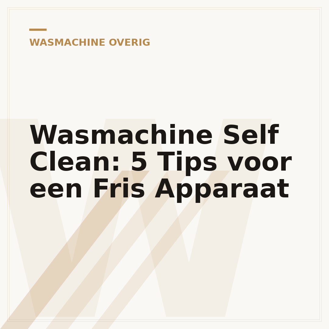 Wasmachine Self Clean: 5 Tips voor een Fris Apparaat