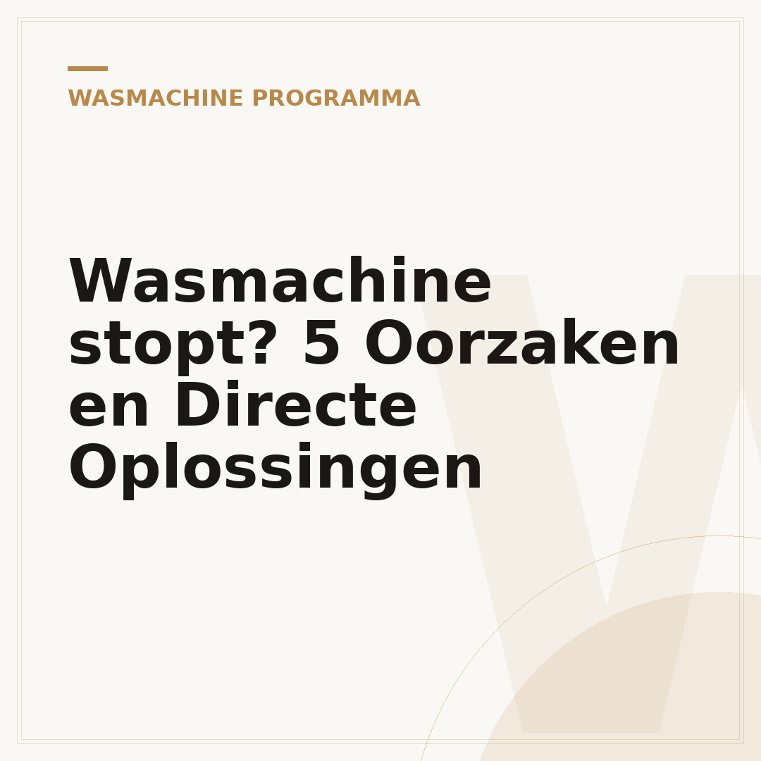 Wasmachine stopt? 5 Oorzaken en Directe Oplossingen
