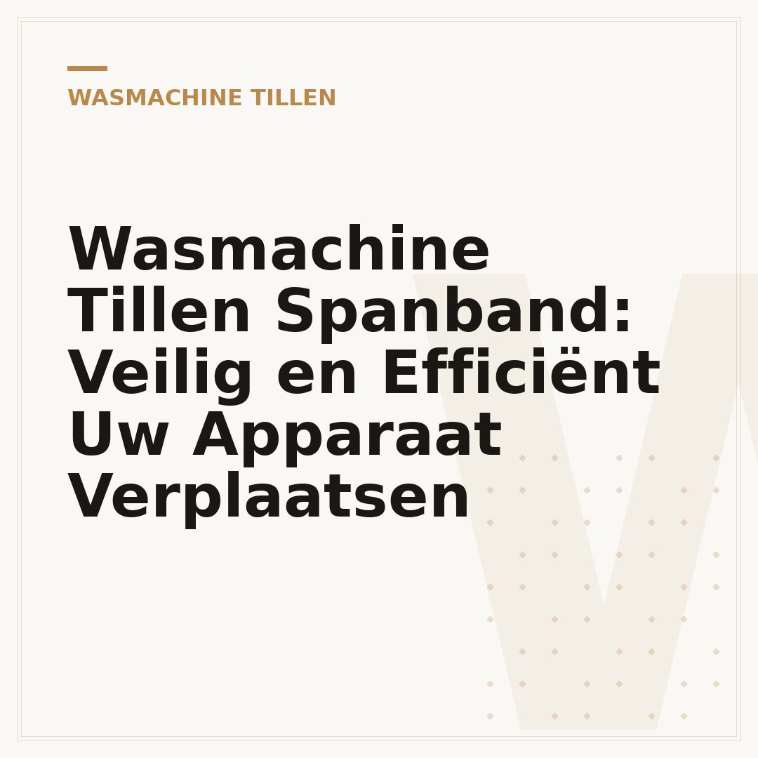 Wasmachine Tillen Spanband: Veilig en Efficiënt Uw Apparaat Verplaatsen