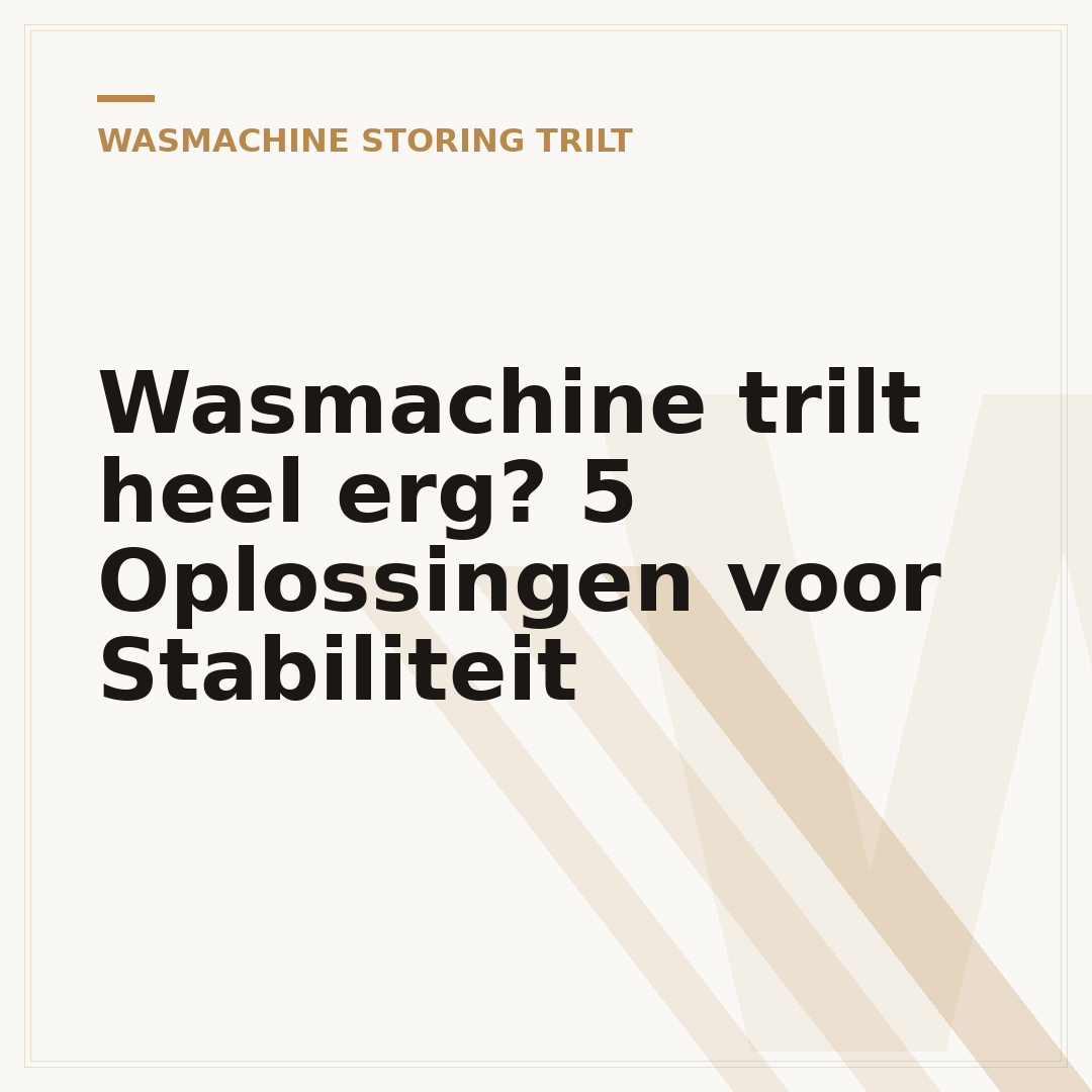 Wasmachine trilt heel erg? 5 Oplossingen voor Stabiliteit