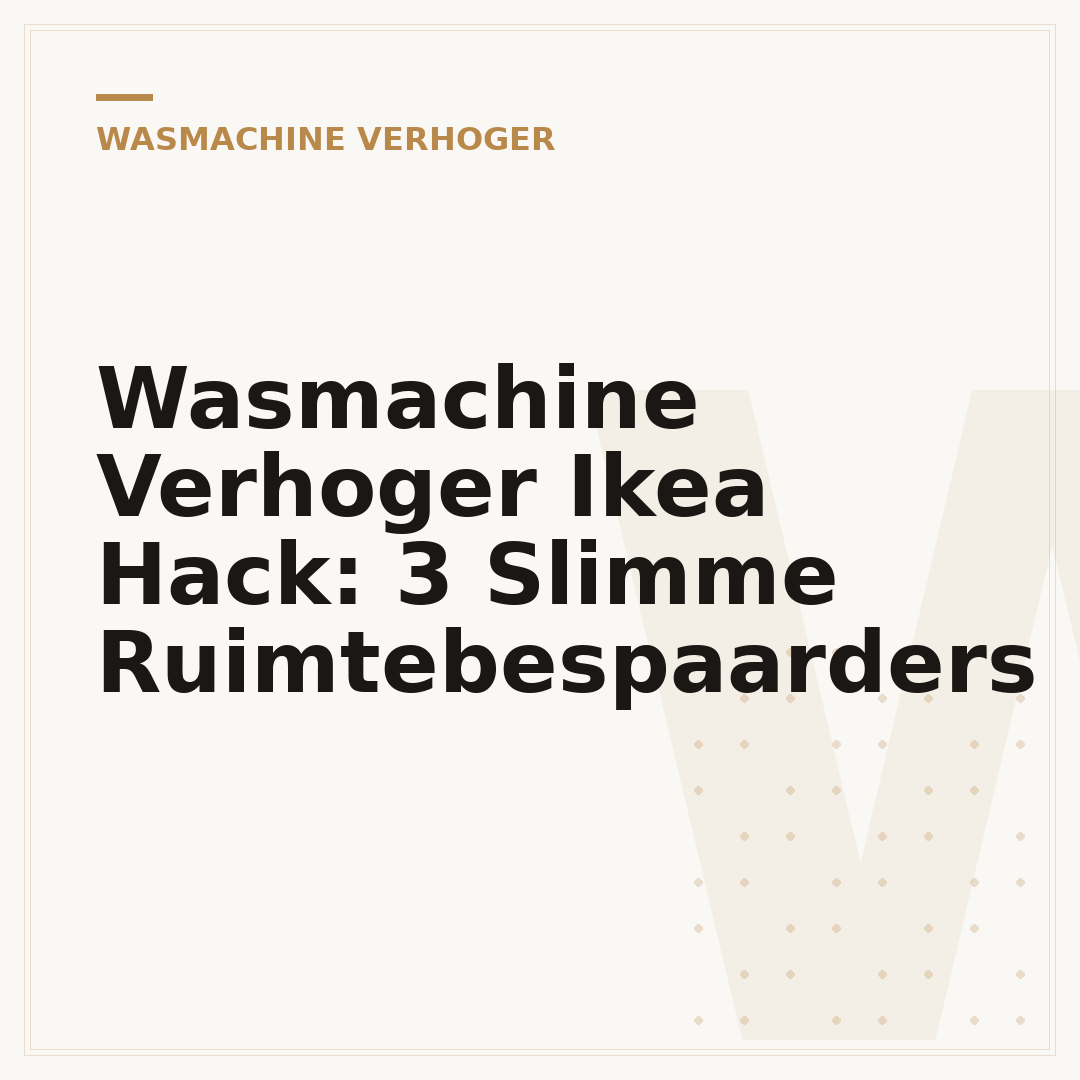Wasmachine Verhoger Ikea Hack: 3 Slimme Ruimtebespaarders