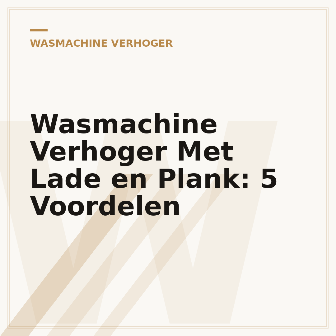 Wasmachine Verhoger Met Lade en Plank: 5 Voordelen