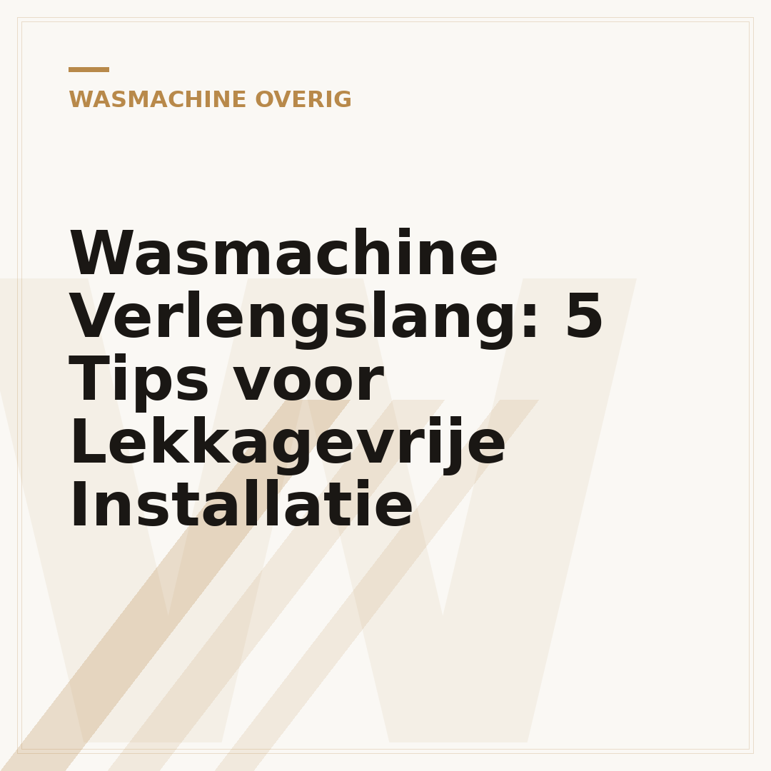 Wasmachine Verlengslang: 5 Tips voor Lekkagevrije Installatie