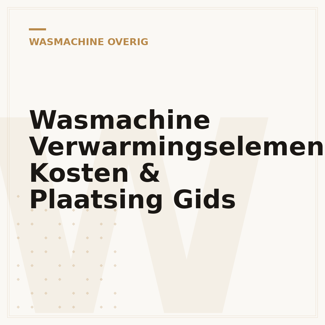 Wasmachine Verwarmingselement: Kosten & Plaatsing Gids