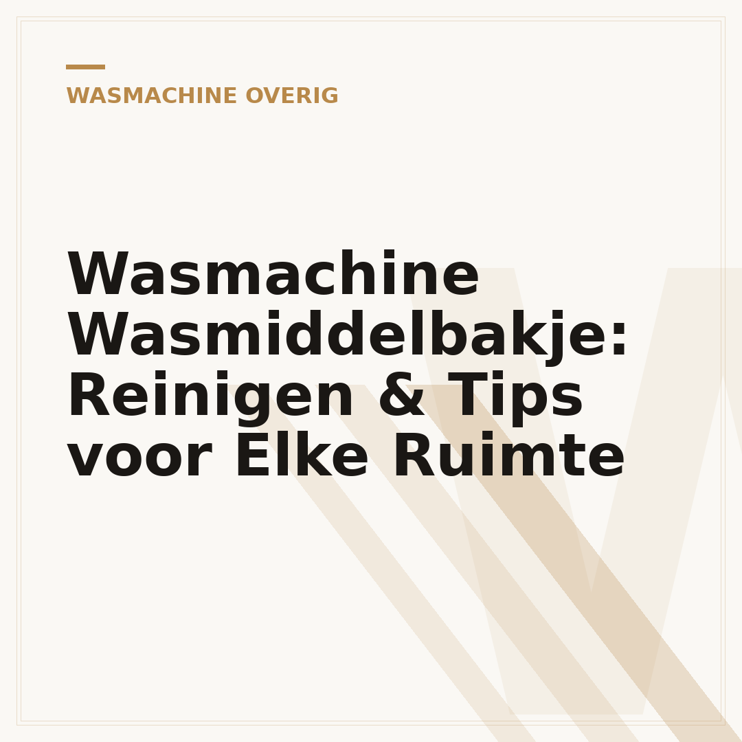 Wasmachine Wasmiddelbakje: Reinigen & Tips voor Elke Ruimte
