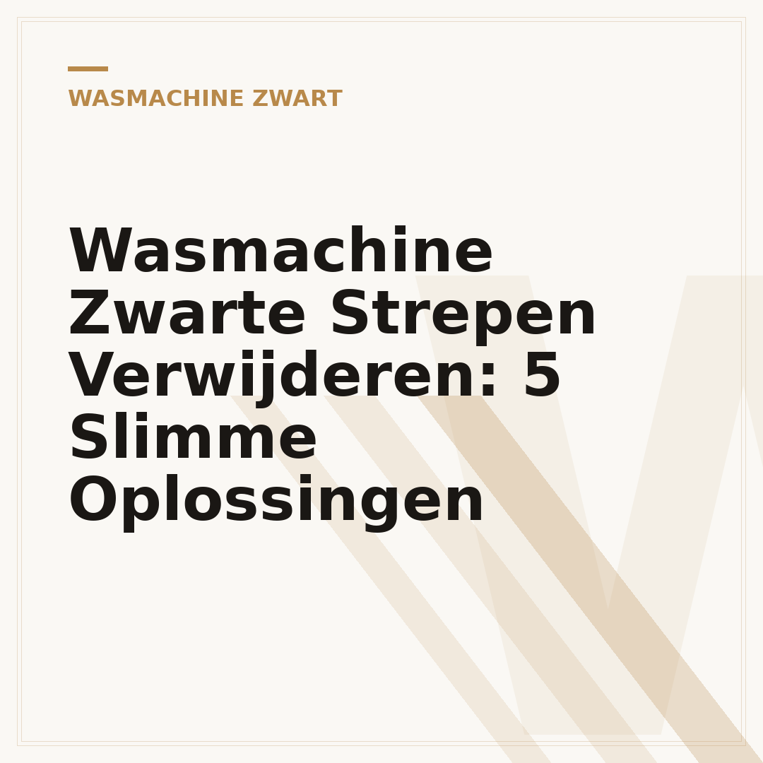 Wasmachine Zwarte Strepen Verwijderen: 5 Slimme Oplossingen