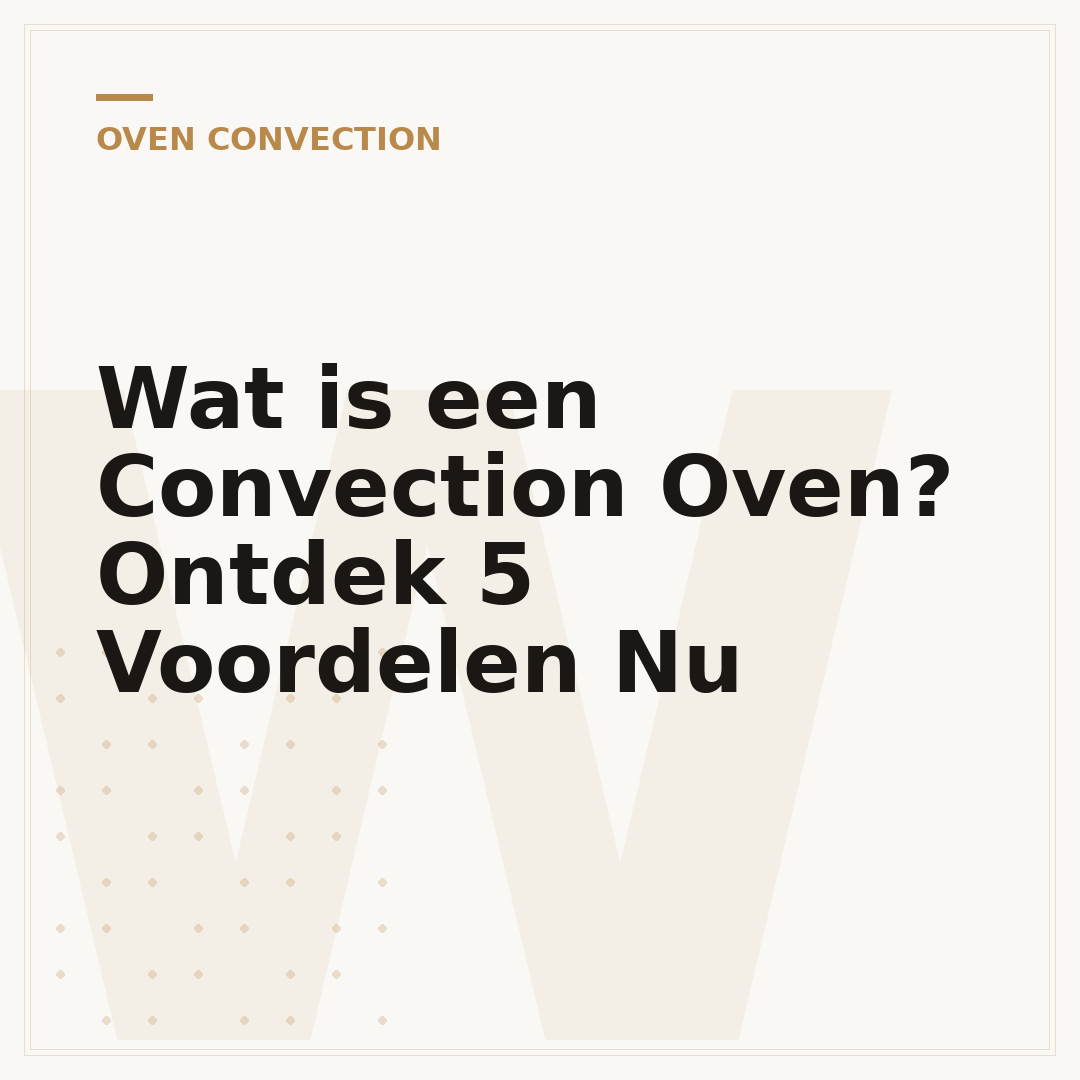 Wat is een Convection Oven? Ontdek 5 Voordelen Nu