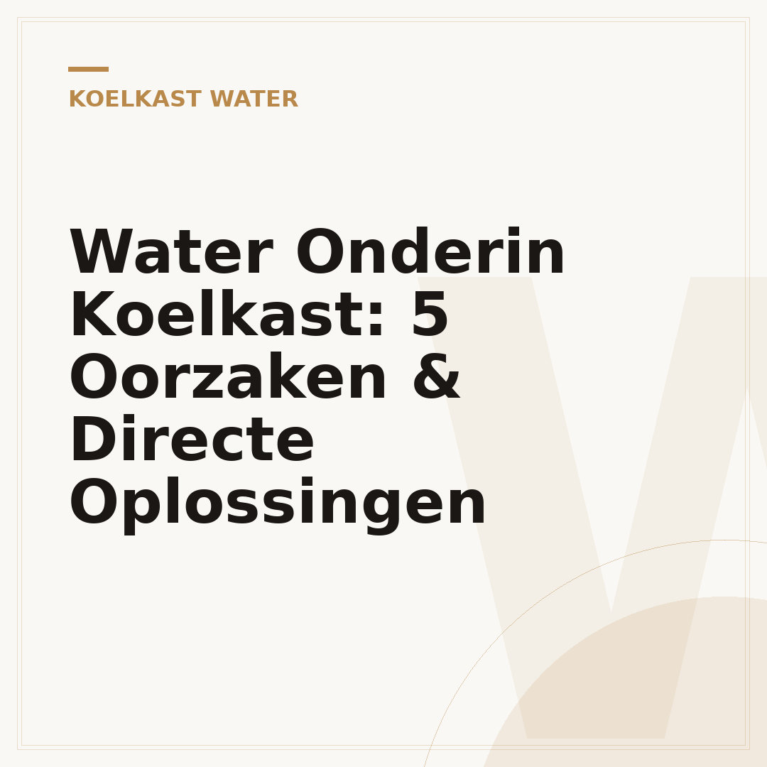 Water Onderin Koelkast: 5 Oorzaken & Directe Oplossingen