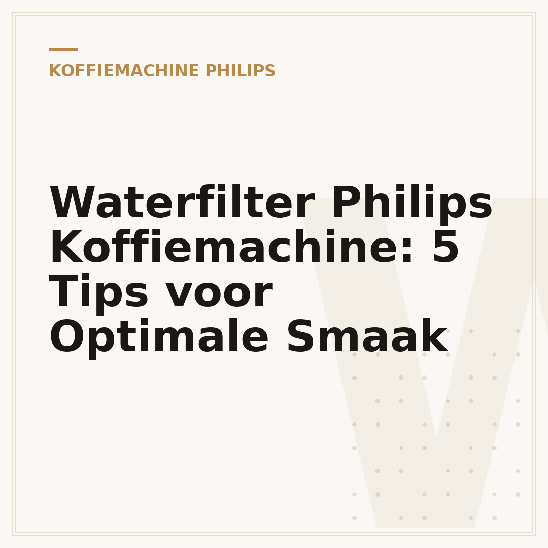 Waterfilter Philips Koffiemachine: 5 Tips voor Optimale Smaak